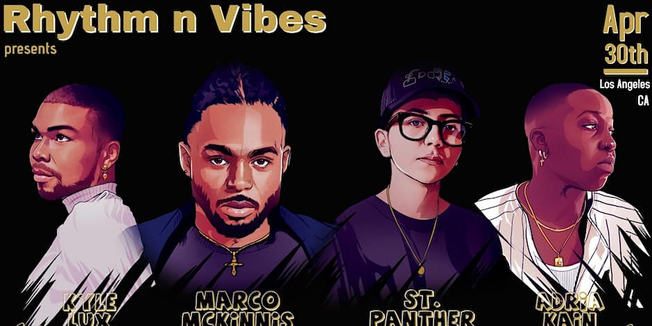 Rhythm n Vibes Presents: Kyle Lux, Marco McKinnis, St. Panther, Adria Kain